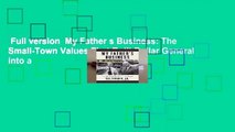 Full version  My Father s Business: The Small-Town Values That Built Dollar General into a