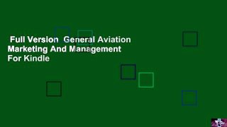 Full Version  General Aviation Marketing And Management  For Kindle