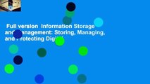 Full version  Information Storage and Management: Storing, Managing, and Protecting Digital