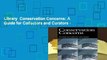 Library  Conservation Concerns: A Guide for Collectors and Curators -