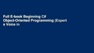 Full E-book Beginning C# Object-Oriented Programming (Expert s Voice in .NET) by Dan Clark