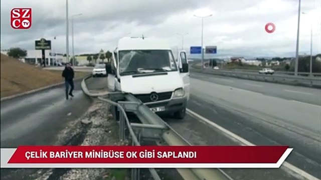 Çelik bariyer minibüse ok gibi saplandı