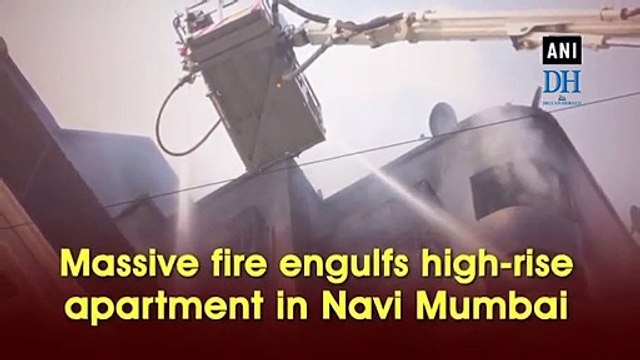 Massive fire engulfs high-rise apartment in Navi Mumbai