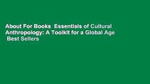 About For Books  Essentials of Cultural Anthropology: A Toolkit for a Global Age  Best Sellers