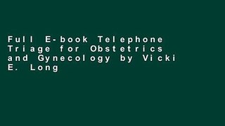 Full E-book Telephone Triage for Obstetrics and Gynecology by Vicki E. Long