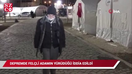 Depremde felçli adamın yürümeye başladığı iddiası