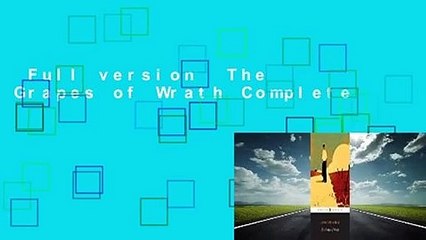Full version  The Grapes of Wrath Complete