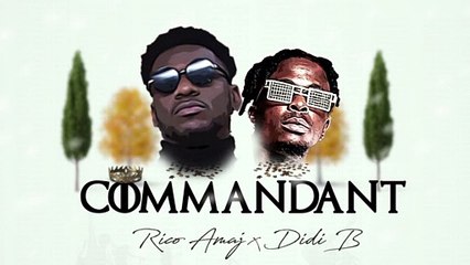 RICO AMAJ  FEAT DIDI B - COMMANDANT (AUDIO)
