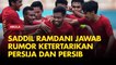 Gabung Bhayangkara FC, Saddil Ramdani Jawab Rumor Ketertarikan Persija dan Persib
