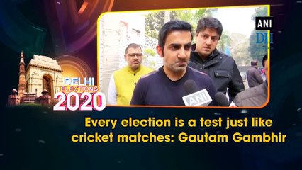 Every election is a test just like cricket matches: Gautam Gambhir