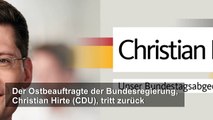 Hirte tritt als Ostbeauftragter der Bundesregierung zurück