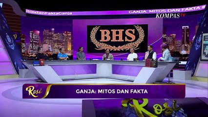 Ganja Sebabkan Kecanduan? - ROSI