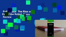 Full E-book  The Rise and Fall of the British Press  Review