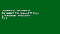 Full version  Socialism or Barbarism? The Selected Writings (Get Political)  Best Sellers Rank :