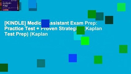 [KINDLE] Medical Assistant Exam Prep: Practice Test + Proven Strategies (Kaplan Test Prep) (Kaplan