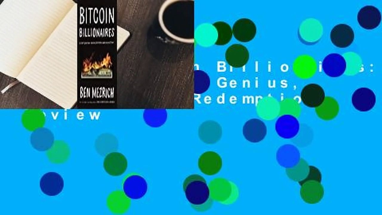 [Read] Bitcoin Billionaires: A True Story of Genius, Betrayal, and Redemption  Review