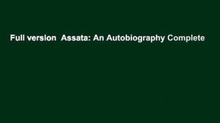 Full version  Assata: An Autobiography Complete