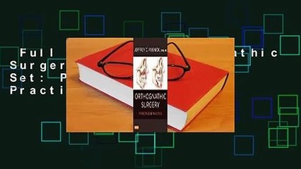 Full version  Orthognathic Surgery - 2 Volume Set: Principles and Practice  For Kindle