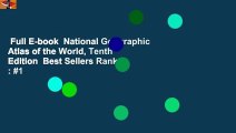 Full E-book  National Geographic Atlas of the World, Tenth Edition  Best Sellers Rank : #1