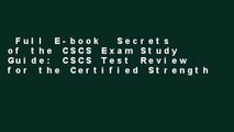 Full E-book  Secrets of the CSCS Exam Study Guide: CSCS Test Review for the Certified Strength