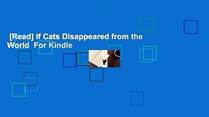 [Read] If Cats Disappeared from the World  For Kindle