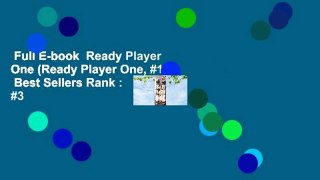 Full E-book  Ready Player One (Ready Player One, #1)  Best Sellers Rank : #3