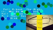 Full E-book  The Right It: Why So Many Ideas Fail and How to Make Sure Yours Succeed  For Kindle
