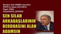 Kendini halâ ASKER zanneden FETÖ’cü bakan HULUSİ’yi Özgür ÖZEL PAÇAVRAYA ÇEVİRDİ