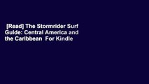 [Read] The Stormrider Surf Guide: Central America and the Caribbean  For Kindle