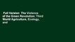 Full Version  The Violence of the Green Revolution: Third World Agriculture, Ecology, and
