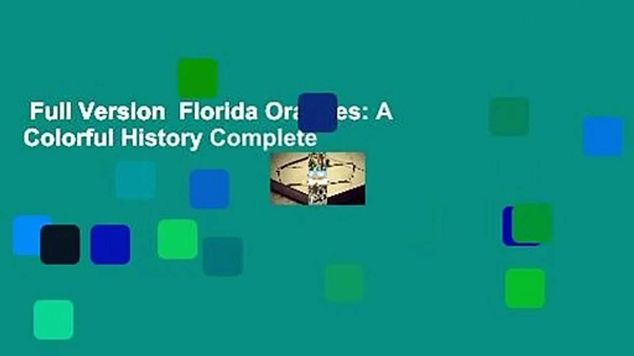 Full Version Florida Oranges A Colorful History Complete video