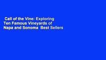 Call of the Vine: Exploring Ten Famous Vineyards of Napa and Sonoma  Best Sellers Rank : #4
