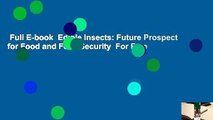Full E-book  Edible Insects: Future Prospect for Food and Feed Security  For Free