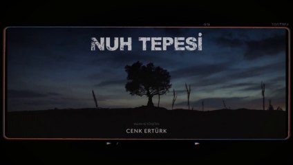 Nuh Tepesi | Teaser