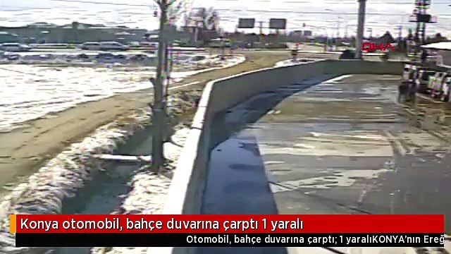 Konya otomobil, bahçe duvarına çarptı 1 yaralı
