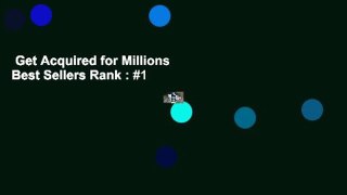 Get Acquired for Millions  Best Sellers Rank : #1