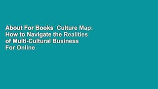 About For Books  Culture Map: How to Navigate the Realities of Multi-Cultural Business  For Online