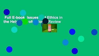 Full E-book  Issues and Ethics in the Helping Professions  Review