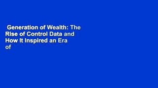 Generation of Wealth: The Rise of Control Data and How It Inspired an Era of Innovation and