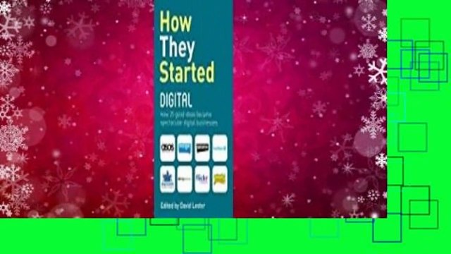 [Read] How They Started Digital. David Lester, Carol Tice Review