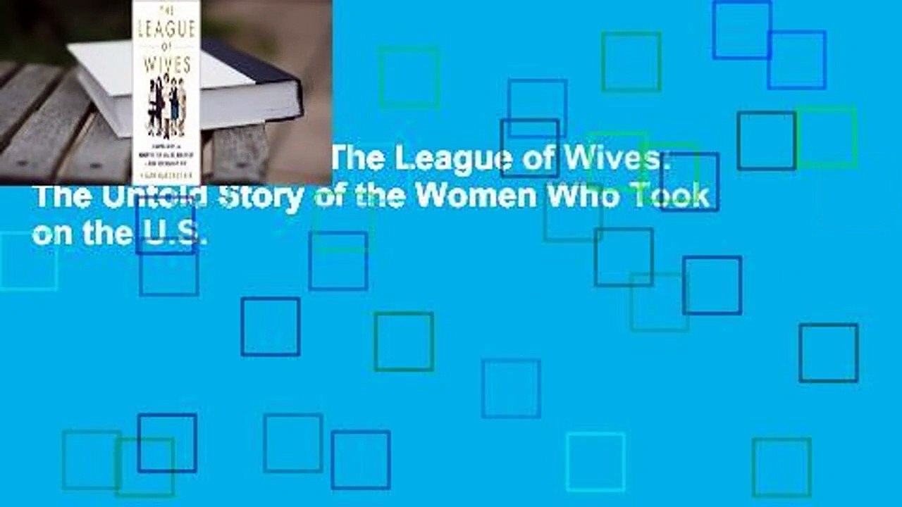 About For Books  The League of Wives: The Untold Story of the Women Who Took on the U.S.