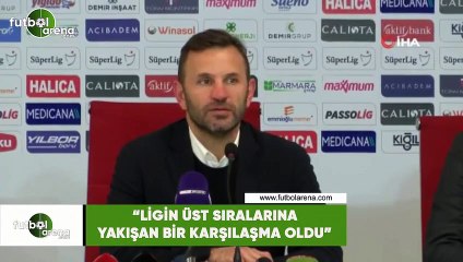 Okan Buruk: "Ligin üst sıralarına yakışan bir karşılaşma oldu"