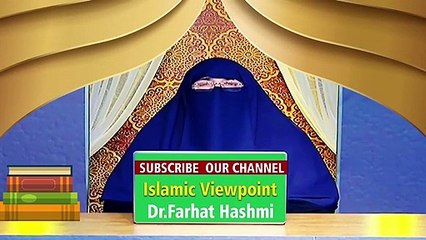 Dr Farhat Hashmi Life Story in Urdu -- Zindagi ko badalne wala Bayan by  Dr Farhat Hashmi !best islamic lecture ,,