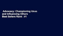 Advocacy: Championing Ideas and Influencing Others  Best Sellers Rank : #1