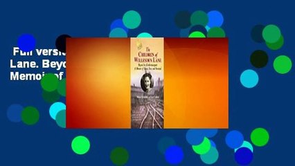 Full version  The Children of Willesden Lane. Beyond the Kindertransport: A Memoir of Music,