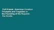 Full E-book  American Creation: Triumphs and Tragedies in the Founding of the Republic  For Kindle