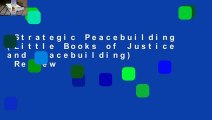 Strategic Peacebuilding (Little Books of Justice and Peacebuilding)  Review