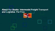 About For Books  Intermodal Freight Transport and Logistics  For Free