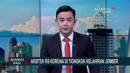 Wah! Arsitek Rumah Sakit Khusus Corona di China Ternyata Kelahiran Jember, Jawa Timur