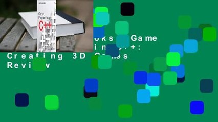 About For Books  Game Programming in C++: Creating 3D Games  Review